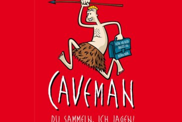 „Du sammeln, ich jagen!“: Theater „Caveman“ im Wirkhof Strücken
